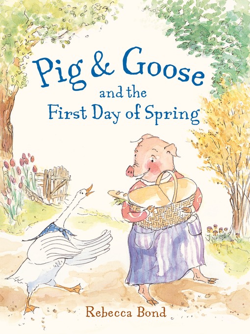 Cover image for Pig & Goose and the First Day of Spring